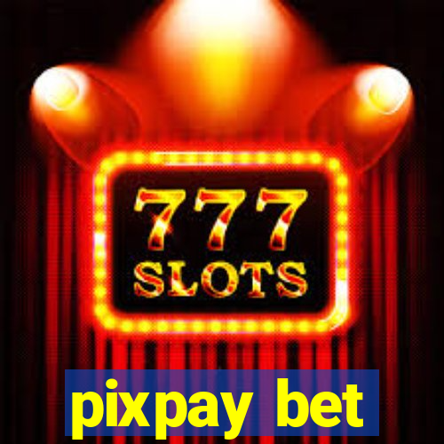 pixpay bet